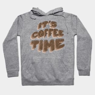 It's Coffee Time Hoodie